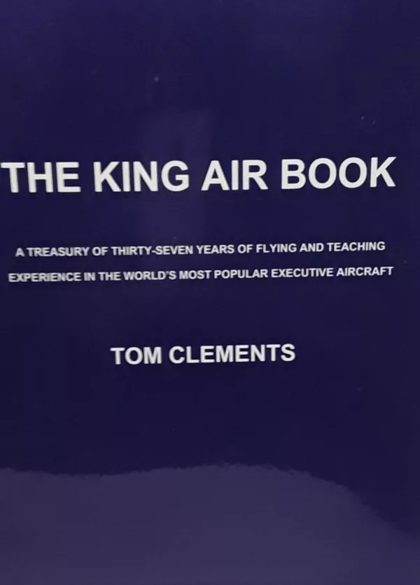King Air Book by Tom Clements